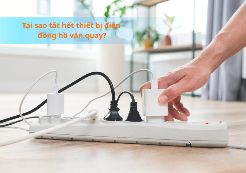 Tại sao tắt hết thiết bị điện đồng hồ vẫn quay?